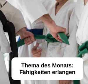 Fähigkeiten erlangen | Selbstverteidigung - Kampfkunst - Kampfsport - Kiel
