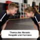 Thema des Monats: Respekt und Fairness | Kampfkunst - Selbstverteidigung - Kampfsport - Kiel